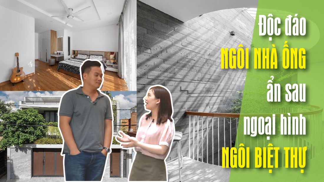 Khám phá ngôi nhà ống độc đáo ẩn sau bề ngoài như biệt thự