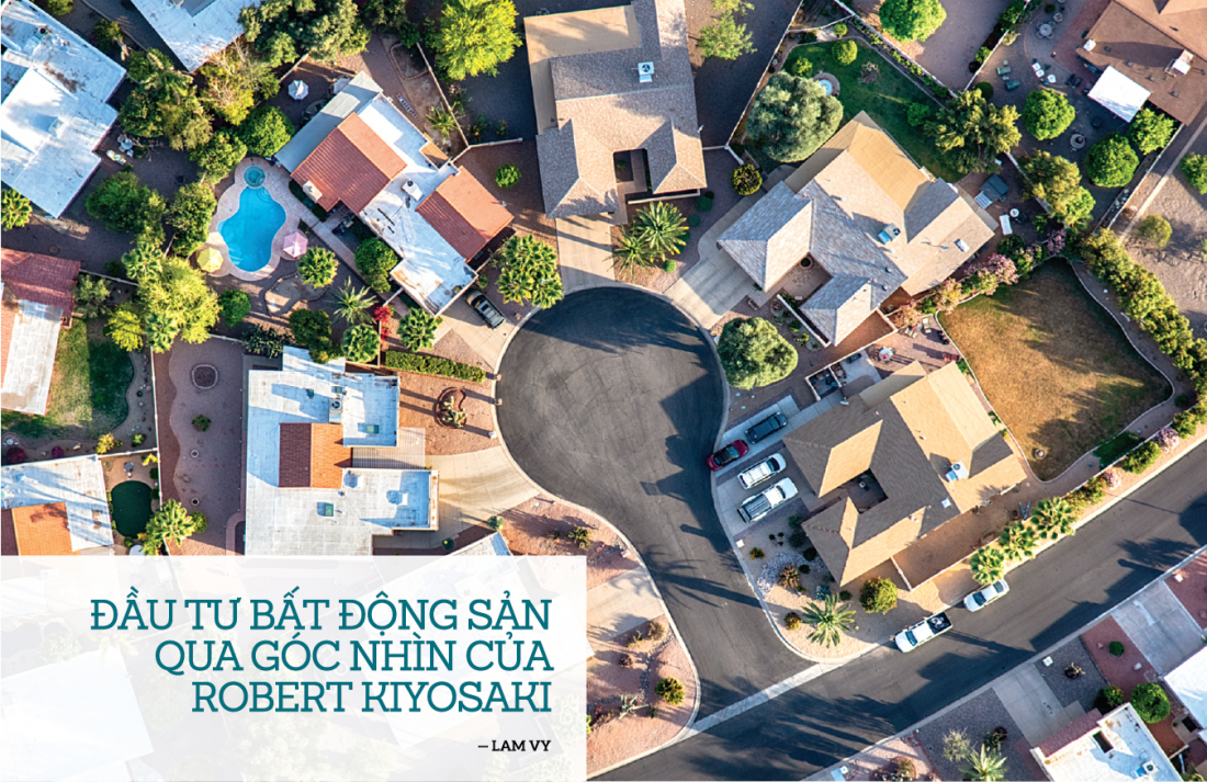 Đầu tư bất động sản qua góc nhìn của Robert Kiyosaki