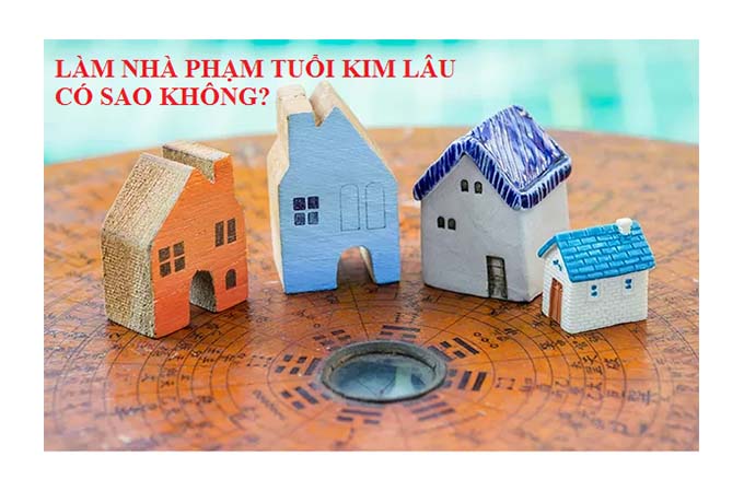 Cách giải hạn kim lâu khi xây nhà