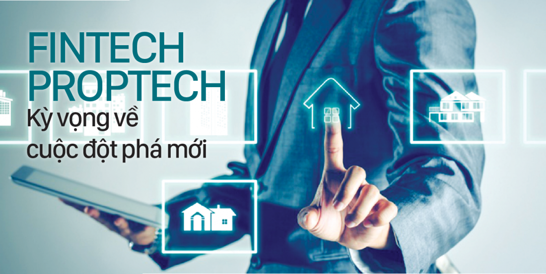 Emagazine: Fintech, Proptech: Kỳ vọng về cuộc đột phá mới