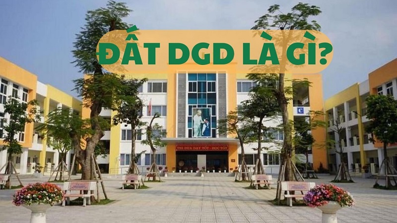 Đất giáo dục DGD là gì?