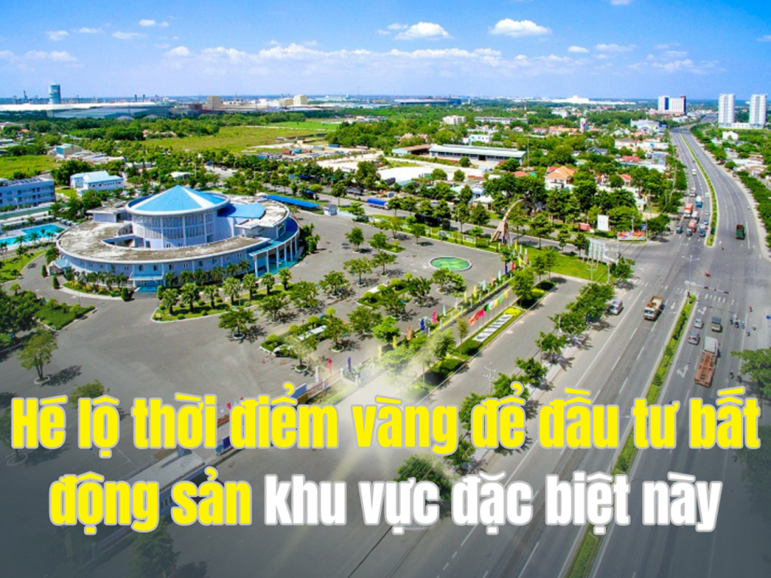 3 yếu tố khiến đây là thời điểm “vàng” để đầu tư bất động sản ở khu vực đặc biệt này