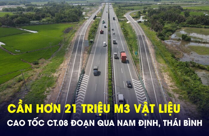 Cần hơn 21 triệu m3 vật liệu thi công đường cao tốc CT.08 đoạn qua tỉnh Nam Định và Thái Bình