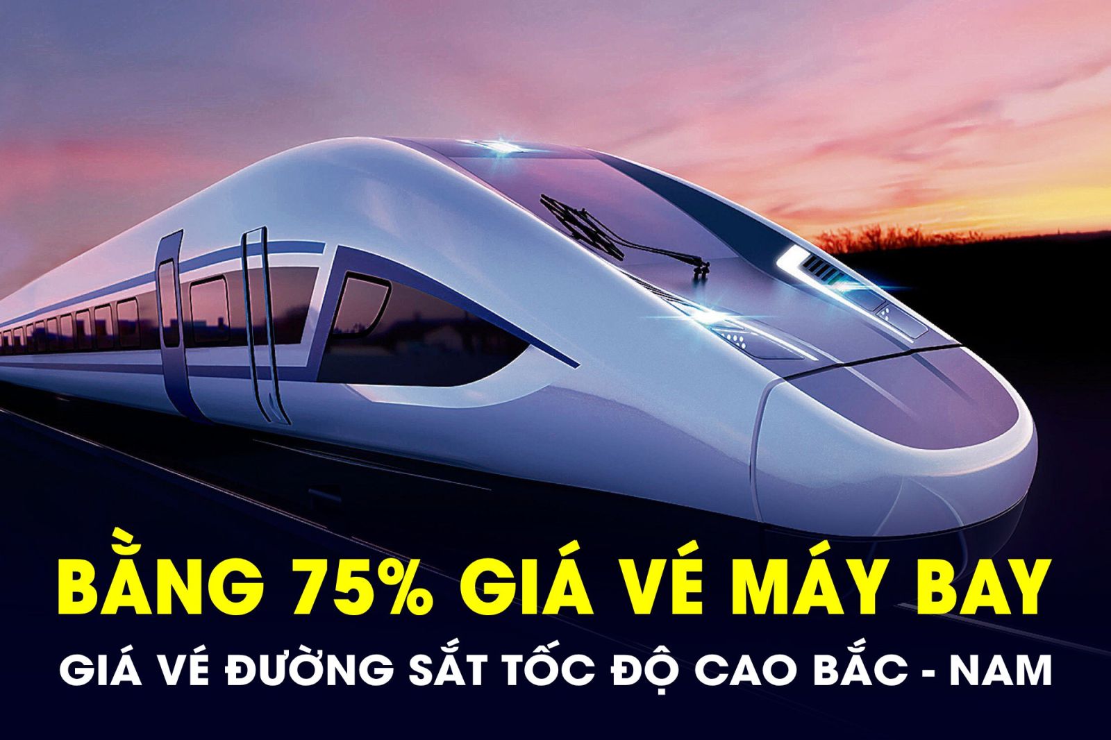 Đề xuất giá vé đường sắt tốc độ cao Bắc - Nam bằng 75% giá vé máy bay
