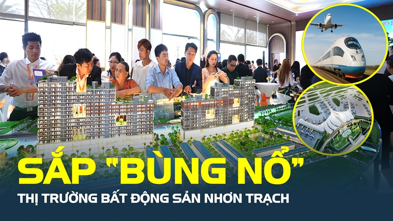 Sân bay, cao tốc, đường sắt cùng hội tụ: Thị trường bất động sản Nhơn Trạch sắp “bùng nổ”