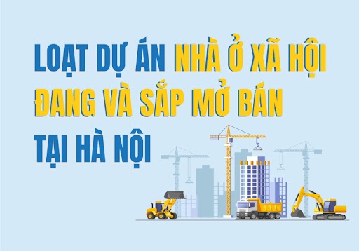 Loạt dự án nhà ở xã hội đang và sắp mở bán tại Hà Nội