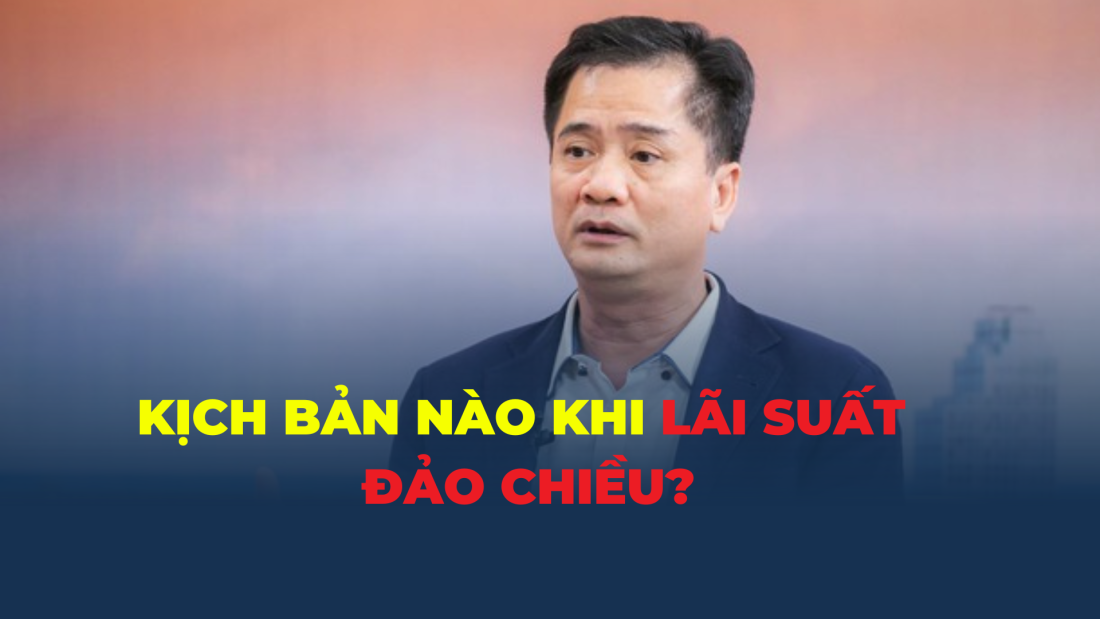 Dự báo kịch bản thị trường bất động sản khi lãi suất đảo chiều?