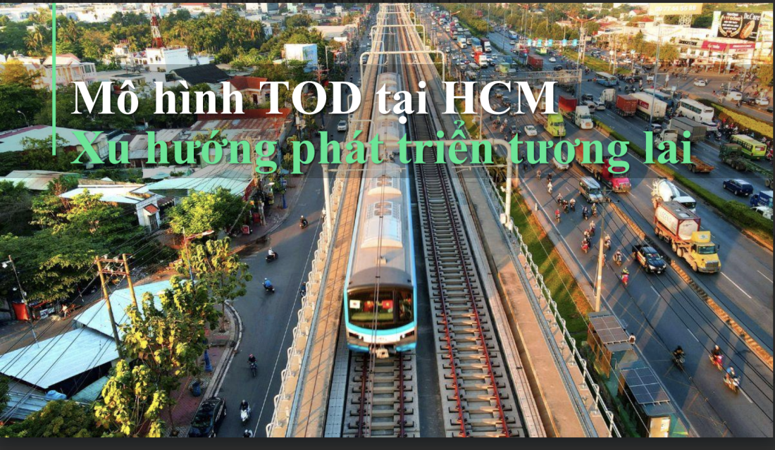 Đô thị TOD: Lời giải cho “nút thắt đô thị” Việt Nam trong 20 năm