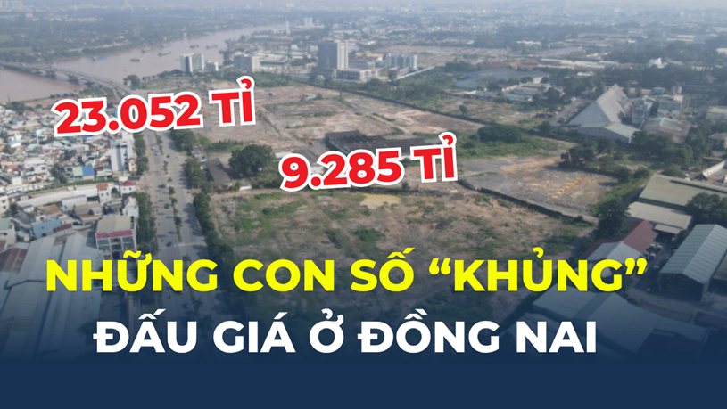 Những con số “khủng” từ khu đất sắp đấu giá ở Đồng Nai