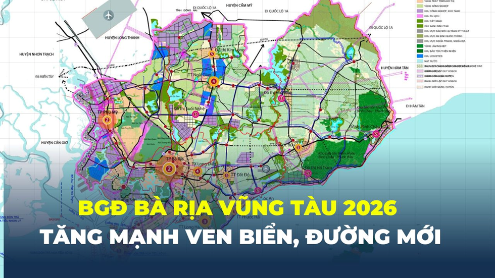 BẢNG GIÁ ĐẤT BÀ RỊA VŨNG TÀU 2026: Tăng mạnh khu ven biển, đường mới