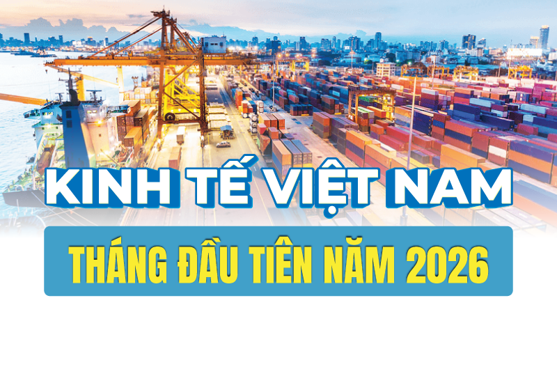 Kinh tế Việt Nam tháng đầu tiên năm 2026 qua những con số
