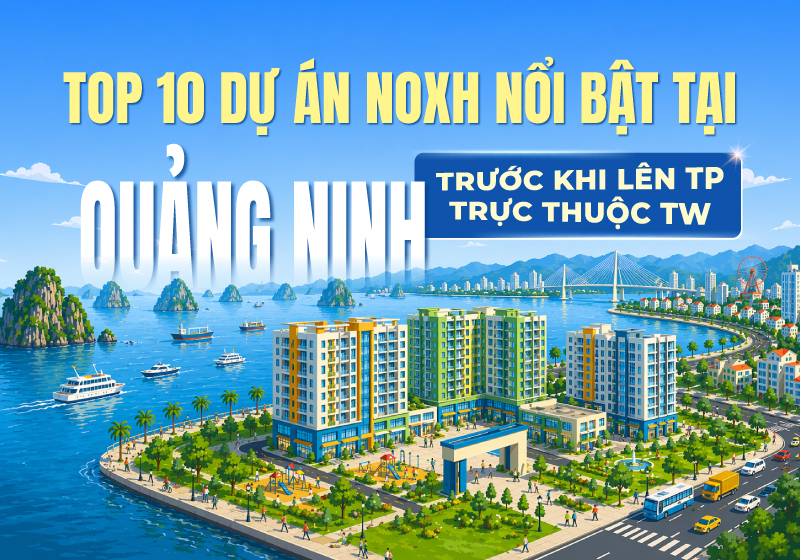 10 dự án nhà ở xã hội nổi bật tại Quảng Ninh trước ngưỡng cửa lên thành phố trực thuộc TW
