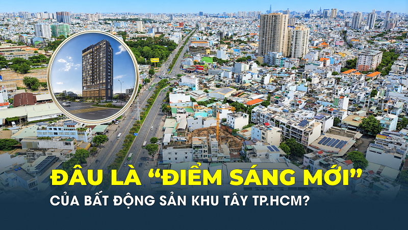 Đâu là “điểm sáng mới” của bất động sản khu Tây TP.HCM?