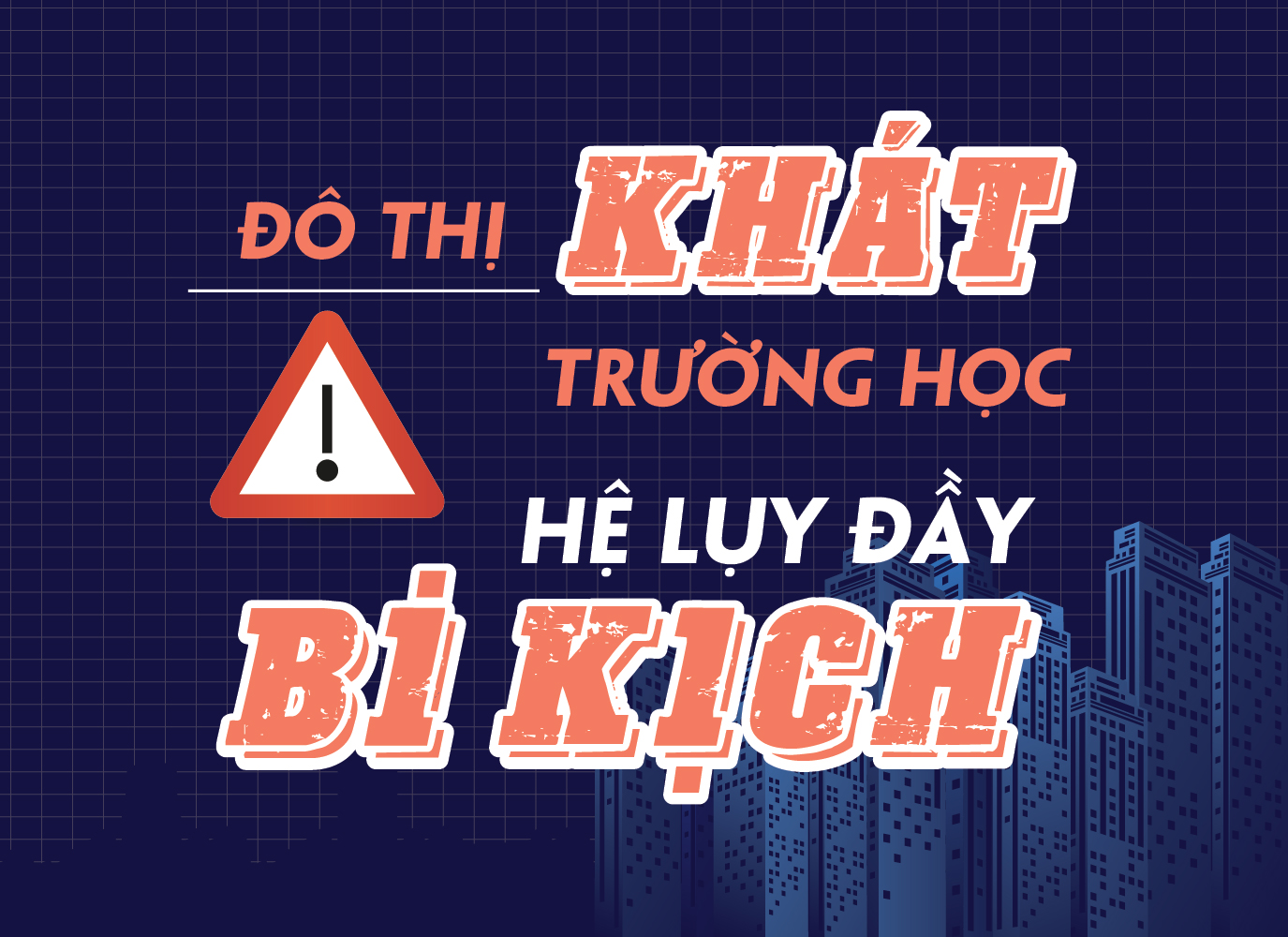 Emagazine: Đô thị “khát” trường học: Hệ luỵ đầy bi kịch